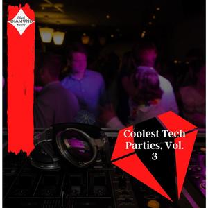 Coolest Tech Parties, Vol. 3