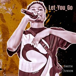 Let_You_Go (Explicit)