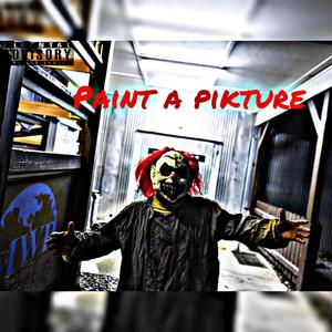 Paint a pikture (feat. Trench Kidd) (Explicit)