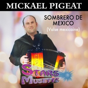 Sombréro de Mexico (Valse mexicaine) [Stars musette]