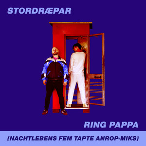 Ring Pappa (Nachtlebens Fem Tapte Anrop Miks) [Explicit]