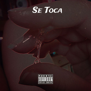 Se Toca (Explicit)