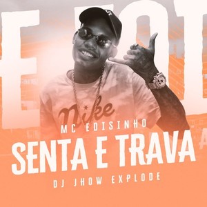 Senta e Trava (Explicit)