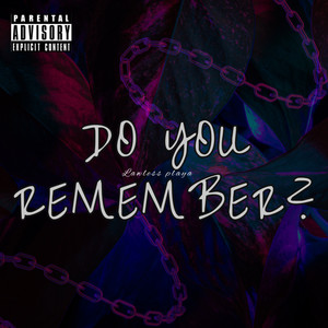 Do You Remember? (Explicit)