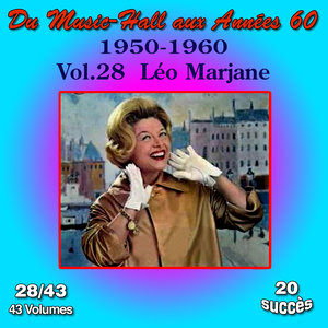 Du Music-Hall aux Années 60 (1950-1960): Léo Marjane, Vol. 28/43