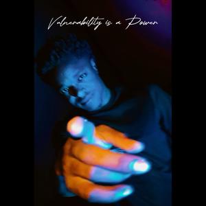 Vulnerability is a Power (Explicit)
