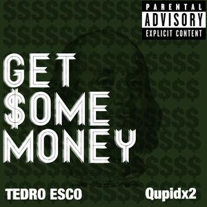 Get Some Money (Explicit)