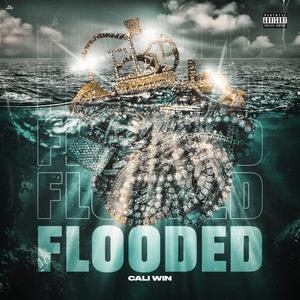 Flooded (Explicit)