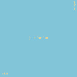 Just for Fun (Explicit)