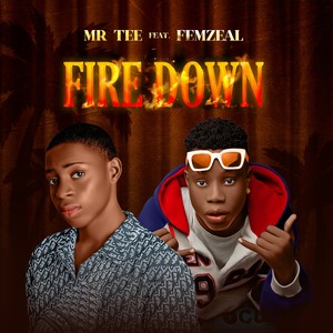 Fire Down (Explicit)