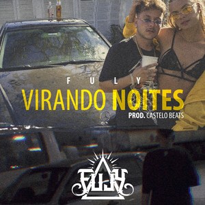 Virando Noites (Explicit)