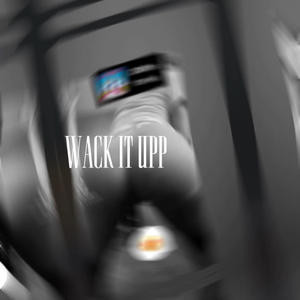 Wack it upp-krackzz (feat. Jay loww, CJSMACKING, Apturntt & krackzz) (Explicit)