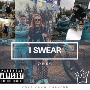 I Swear (feat. Sluggy Beats) [Explicit]