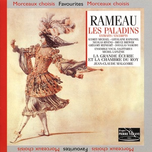 Rameau : Les Paladins (Comédie lyrique en 3 actes)