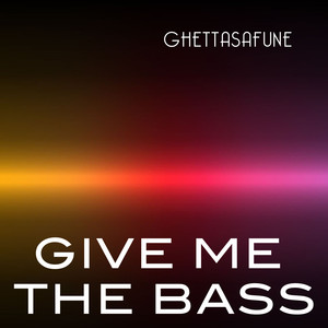 Give Me the Bass (Jogurt Mix)
