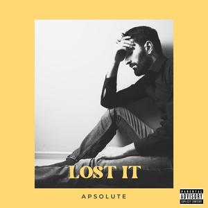 Lost It (Explicit)