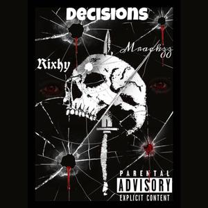 Bad Decisions (feat. Rixhy) (Explicit)