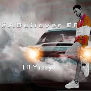 A BELIEVER EP (Explicit)