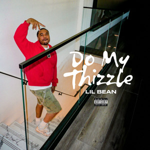 Do My Thizzle (Explicit)