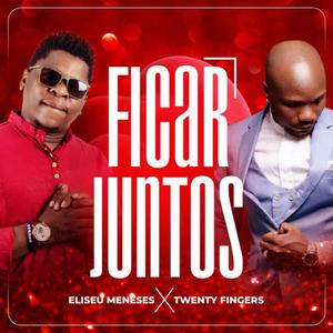 Ficar Juntos (feat. Twenty Fingers)