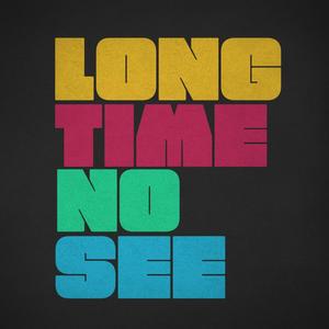 Long Time No See (Explicit)