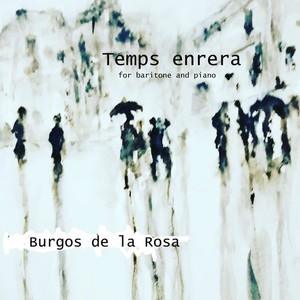 Temps enrera (for Baritone and Piano)