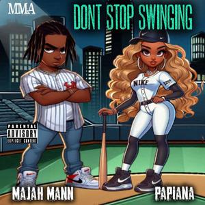 Dont Stop Swinging (Bounce Dat Azz) (feat. Papiana) [Explicit]