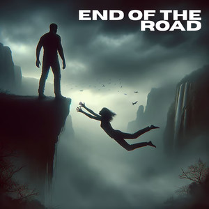 End Of The Road (Explicit)