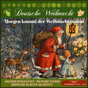 Deutsche Weihnacht: Morgen kommt der Weihnachtsmann (Recordings of 1911 - 1925)