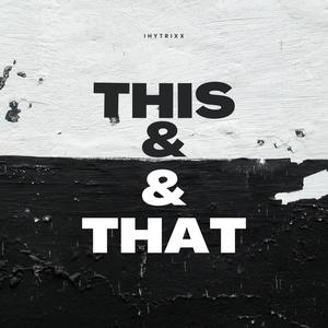 This & That (Explicit)