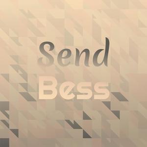 Send Bess