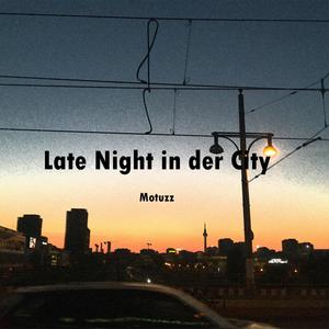Late Night in der City