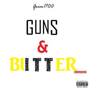 Guns and Butter (Explicit)