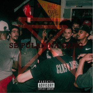 Se Pular na Gang (Explicit)