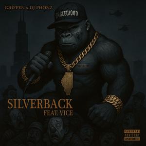 Silverback (feat. Vice) (Explicit)