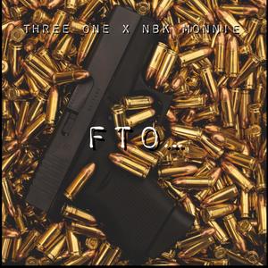 FTO (feat. NBK MONNIE) [Explicit]