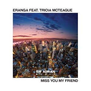 Miss You My Friend (Dub)