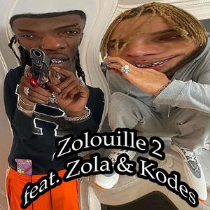 Zolouille 2 (feat. Kodes, Shotas, Chicaille Argenté, 2zé, keusty, kaflo, Jok'air, EDGE & Osirus Jack) (Explicit)