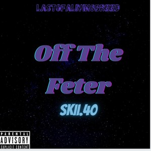 Off The Feter (Explicit)