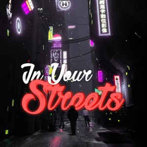 In Your Streets