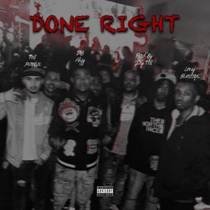 Done Right (feat. Trillmarcus & D1b ahjy) (Explicit)