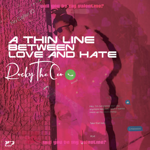 A Thin Line Between Love and Hate (Will You Be My Valentine?) [Explicit]