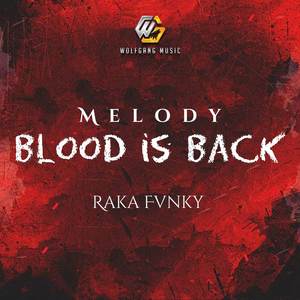 Melody Blood Is Back