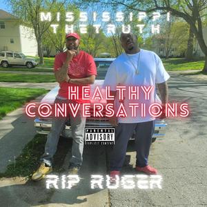 Healthy Conversation(feat. Rip Ruger) (Explicit)