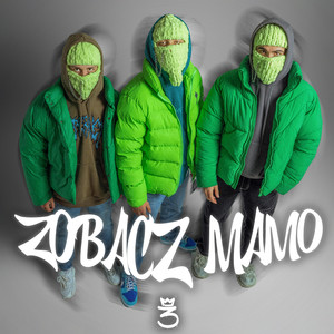 Zobacz Mamo (Explicit)