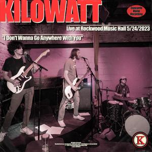 I Don't Wanna Go Anywhere With You (Live at Rockwood Music Hall, New York, NY, 5/24/23|Live)