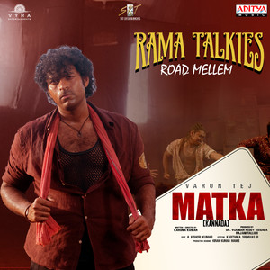 Rama Talkies Road Mellem (From "Matka - Kannada")