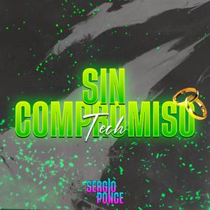 Sin Compromiso (Techengue)