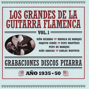 Grabaciones Discos Pizarra - Los Grandes de la Guitarra Flamenca Vol. 1