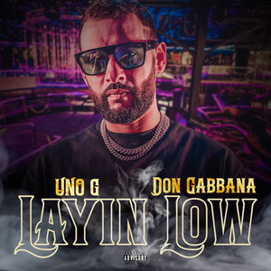 Layin Low (Explicit)
